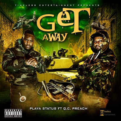 Get Away (feat. Q.C. Preach) - Single
