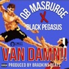 Van Damn!! (feat. Black Pegasus) - Single