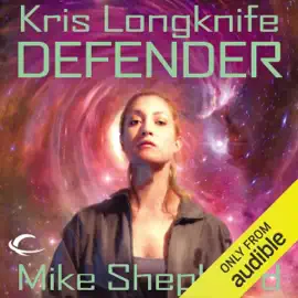 Defender: Kris Longknife, Book 11 (Unabridged)