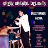 Greek Oriental Delights - Belly Dance Fiesta (Instrumental Tsifteteli)