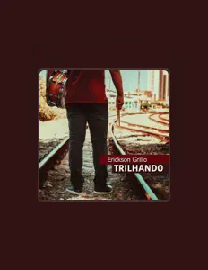 Erickson Grillo सुनें, म्यूज़िक वीडियो देखें, बायो पढ़ें, दौरे की तारीखें और बहुत कुछ देखें!