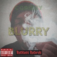 Blurry - Single - C Grizzy