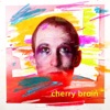 Cherry Brain - Single