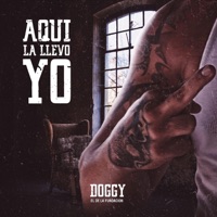 Aquí la Llevo Yo - Single - Doggy el de la Fundacion