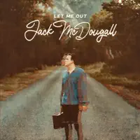 Let Me Out — Jack McDougall