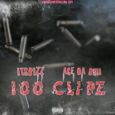 100 Clipz (feat. Ace Da Boii) - Single