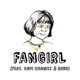 Fangirl feat Xavi Chairez Roko Single