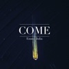 Come - EP, 2019