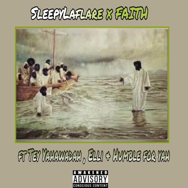 Faith (feat. Tey Yahawadah, Elli & Humble for YAH) - Single