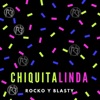 Chiquita Linda - Single