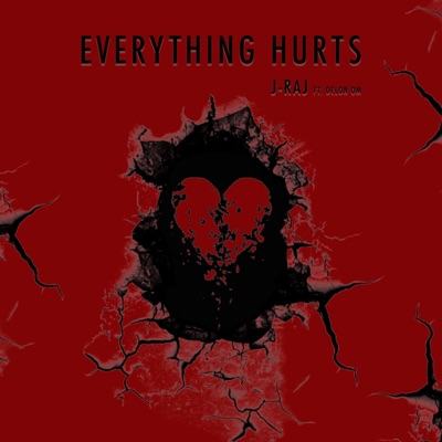 Everything Hurts (feat. Delon Om) - Single