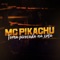 Toma Pirocada na Xoxota - MC Pikachu lyrics