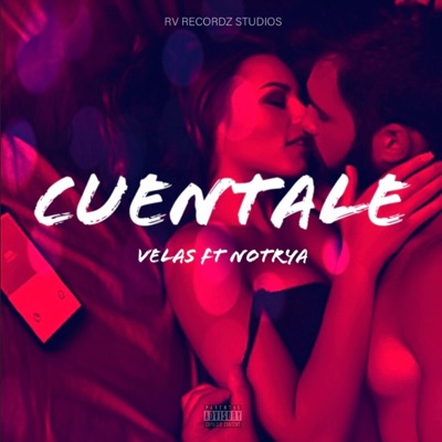 Cuentale (feat. Notrya) - Single