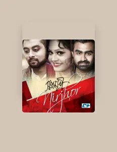 Listen to Nirjhor, watch music videos, read bio, see tour dates & more!