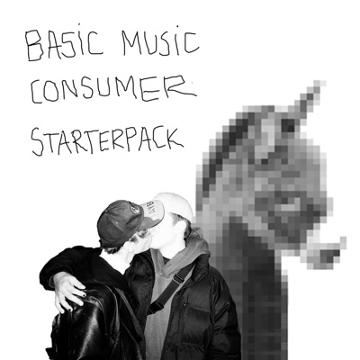 Basic music consumer starterpack EP (feat. M0N€¥0$$€Ł & H4GO)