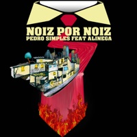 Noiz por Noiz (feat. Alinega) - Single - Pedro Simples