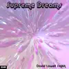 Stream & download Supreme Dreams - Single