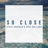 Steve Kroeger - So Close