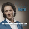 Michael Kern - Ich stell die Welt mit dir auf den Kopf