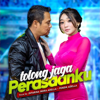 Tolong Jaga Perasaanku (feat. Fendik Adella) - Difarina Indra Adella