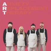 Anxiety Replacement Therapy artwork