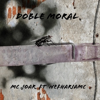 Doble Moral (feat. NefhariaMc) - Single