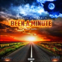 Been a Minute (feat. $amo) - Single - Ghalil Einstein