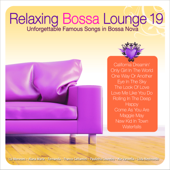 Relaxing Bossa Lounge 19 - Multi-interprètes
