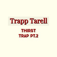 Thirst Trap, Pt. 2 - Single - Trapp Tarell