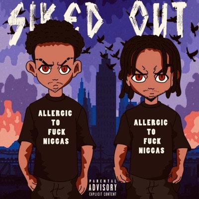 Siked Out (feat. Baby Bronco) - Single