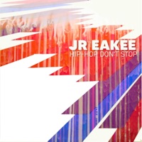 Hip-Hop Don't Stop - Single - Jr EakEe