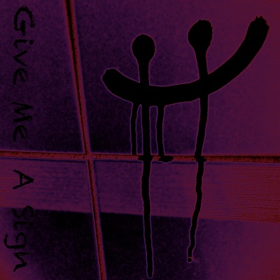 Give Me a Sign - Single