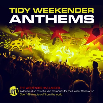 Tidy Weekender Anthems (DJ MIX)