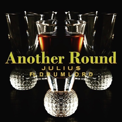 Another Round (feat. Drumlord) - Single