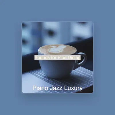 Listen to Piano Jazz Luxury, watch music videos, read bio, see tour dates & more!