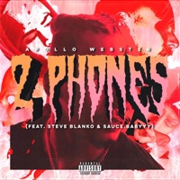 2 Phones (feat. Steve Blanko & Sauce.Babyyy) - Single - Apollo Webster