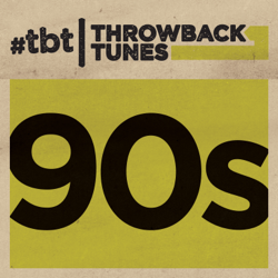 Throwback Tunes: 90's - Various Artists Cover Art