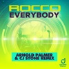 Everybody (Arnold Palmer & Cj Stone Remix) [Remixes] - Single