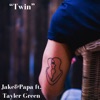 Twin (feat. Tayler Green) - Single artwork