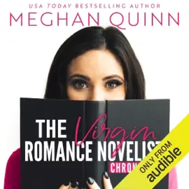 The Virgin Romance Novelist Chronicles (Unabridged)