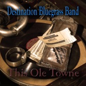 Destination Bluegrass Band - Appalachian Wedge