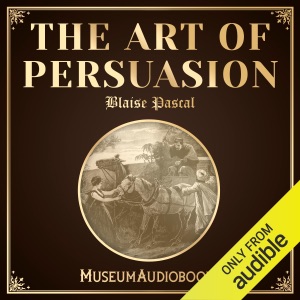 The Art of Persuasion (Unabridged)