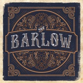 The Barlow - Carry Me Back