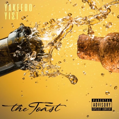 The Toast (feat. Yist) - Single