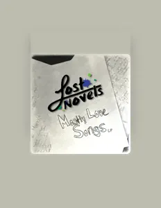 收听 Lost Novels、观看音乐视频、阅读小传、查看巡演日期等 ！