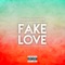 Fake Love - Yungbloodward lyrics