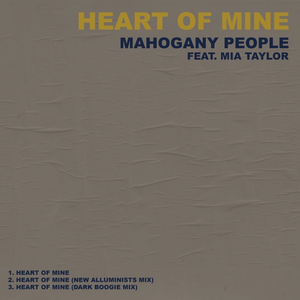 Heart of Mine (feat. Mia Taylor) - Single