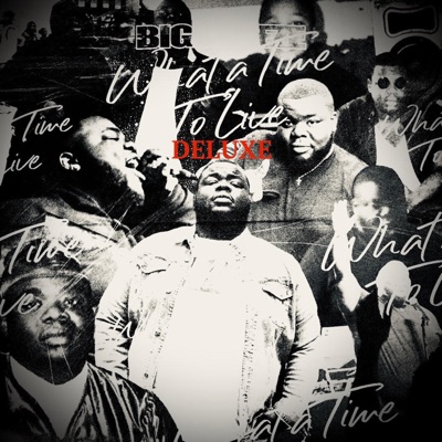 What a Time to Live (Deluxe)