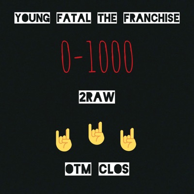 0-1000 (feat. 2raw & OTM Clos) - Single