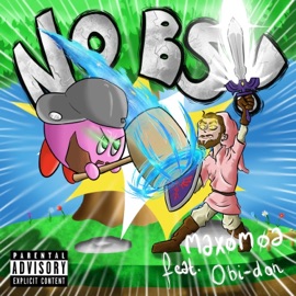 No BS (feat. Obi-Don) Maxømøa